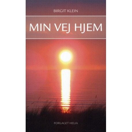Min väg hem | Birgit Klein | Språk: Danska