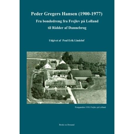 Peder Gregers Hansen (1900-1977) | Poul Erik Lindelof | Språk: Dansk
