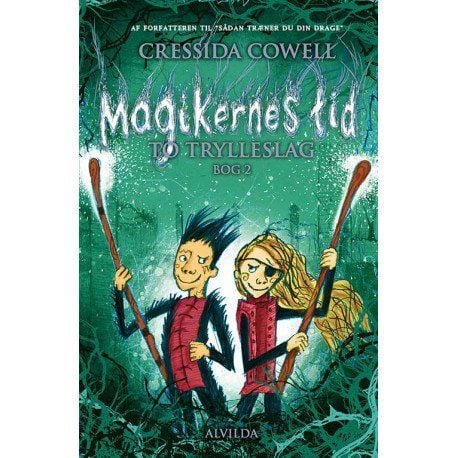Trollmannens tid 2: To trolldomsslag | Cressida Cowell | Språk: Dansk
