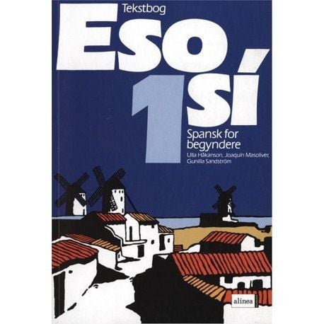 Eso sí 1, Tekstbog | Ulla Håkanson | Kieli: Tanska Eso sí 1, Tekstbog | Ulla Håkanson | Kieli: Tanska