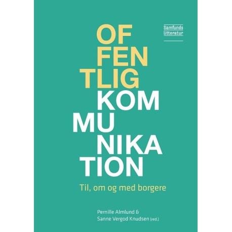 Julkinen viestintä | Pernille Almlund ja Sanne Vergod Knudsen (toim.) | Kieli: Tanska