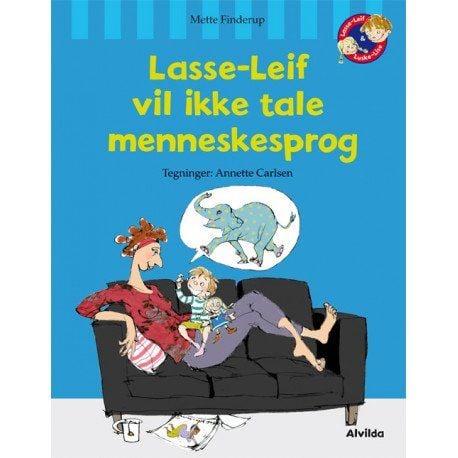 Lasse-Leif vil ikke snakke menneskespråk | Mette Finderup | Språk: Dansk