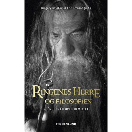 Ringenes Herre og filosofien | Gregory Bassham og Eric Bronson (red.) | Språk: Dansk