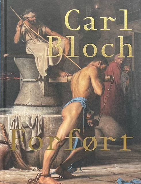 Carl Bloch – Forført | Peter Nørgaard Larsen, David Burmeister, Casper Tybjerg, Camilla Jalving & ULK | Språk: Dansk