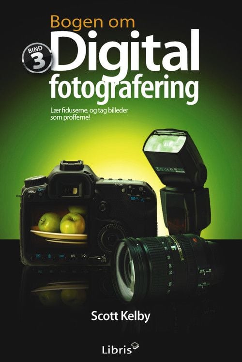 Libris: Digitaalisen valokuvauksen opas, osa 3, Valokuvaus, 256 sivua, Scott Kelby, 12/2009 | Kieli: Tanska