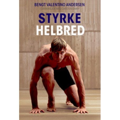 Styrka och hälsa | Carsten Graff och Bengt Valentino Andersen | Språk: Danska