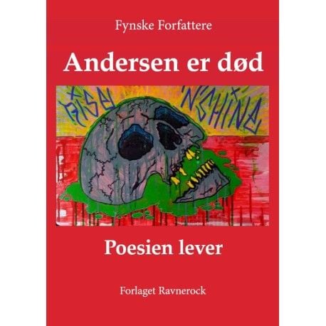 Andersen är död. Poesin lever | Fynske författare | Språk: Danska