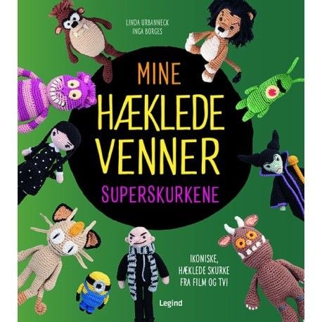 Mine heklede venner – Superskurkene | Linda Urbanneck & Inga Borges | Språk: Dansk