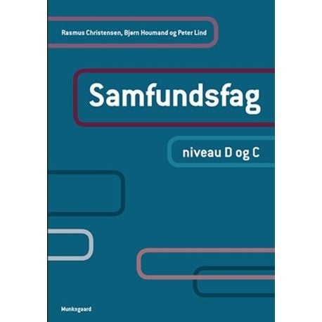 Yhteiskuntaoppi Taso D ja C | Rasmus Christensen;Bjørn Bue Houmand;Peter Lind | Kieli: Tanska