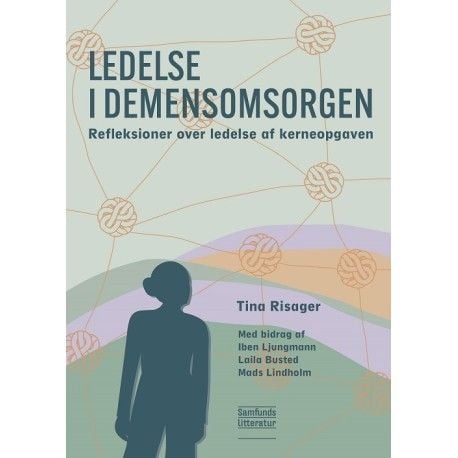 Management in dementia care | Tina Risager (toim.) | Kieli: Tanska