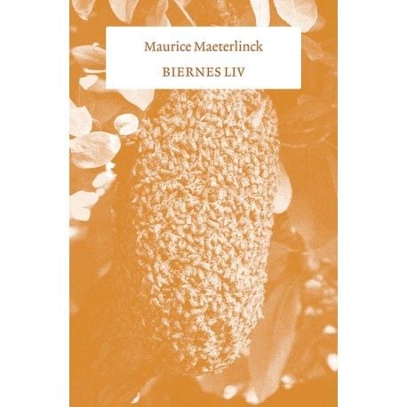 Mehiläisten elämä | Maurice Maeterlinck | Kieli: Tanska