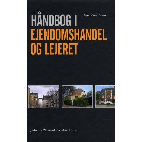 Håndbog i Ejendomshandel og Lejeret | Holm-Larsen J | Kieli: Tanska