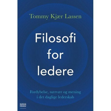 Filosofiaa johtajille | Tommy Kjær Lassen | Kieli: Tanska