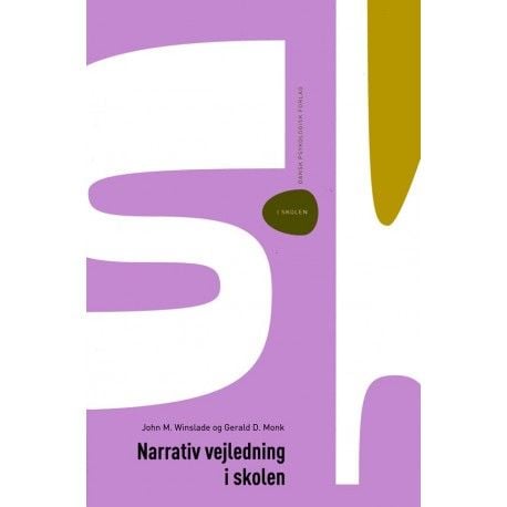 Narrativ veiledning i skolen | John M. Winslade Gerald D. Monk | Språk: Dansk