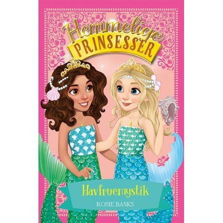 Hemmeligheter prinsesser 17: Havfruemysteriet | Rosie Banks | Språk: Dansk