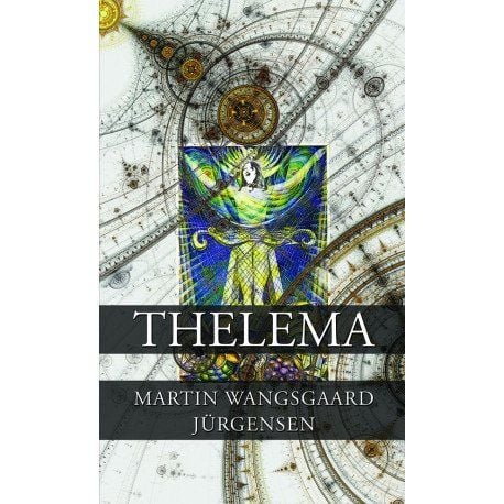 Thelema | Martin Wangsgaard Jürgensen | Språk: Danska