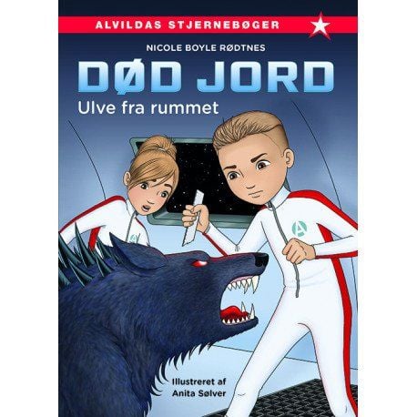 Død jord 3: Ulve fra rummet | Nicole Boyle Rødnes | Kieli: Tanska Død jord 3: Ulve fra rummet | Nicole Boyle Rødnes | Kieli: Tanska
