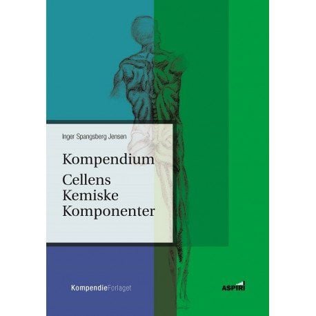 Tietokirja - Solun kemialliset komponentit | Inger Spangsberg Jensen | Kieli: Tanska