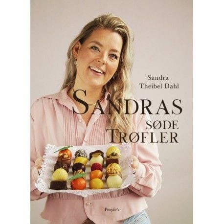 Sandras søte trøfler | Sandra Theibel Dahl | Språk: Dansk