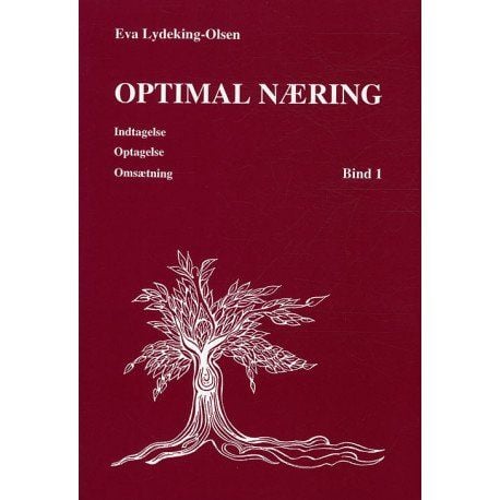 Optimal næringsinntak, opptak, omsetning | Eva Lydeking-Olsen | Språk: Dansk