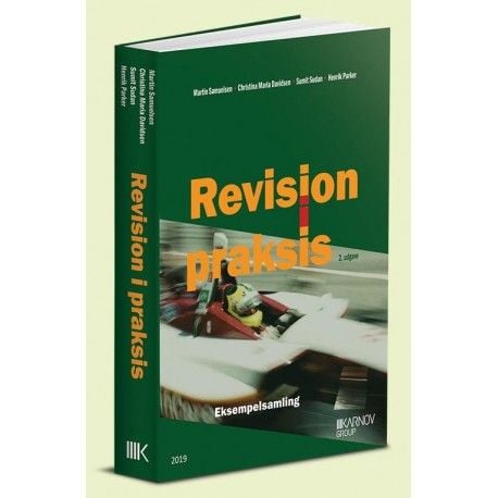 Revision i praksis - Eksempelsamling | Martin Samuelsen; Christina Maria Davidsen; Sumit Sudan; Henrik Parker | Kieli: Tanska