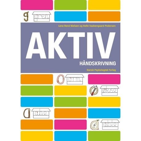 AKTIV handskrift | Lene René Nielsen, Helle Vaabengaard Pedersen | Språk: Danska