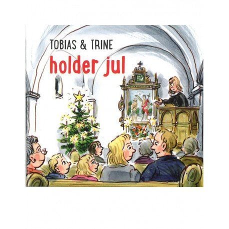 Tobias & Trine holder jul | Malene Fenger-Grøndahl | Språk: Dansk