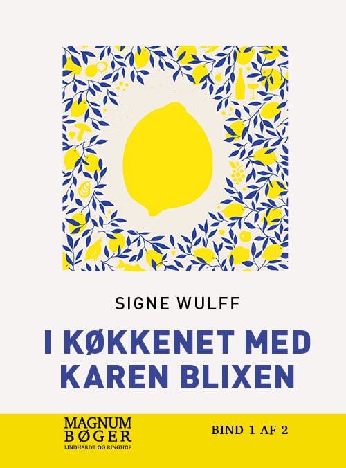 I kjøkkenet med Karen Blixen (storskrift) | Signe Wulff | Språk: Dansk