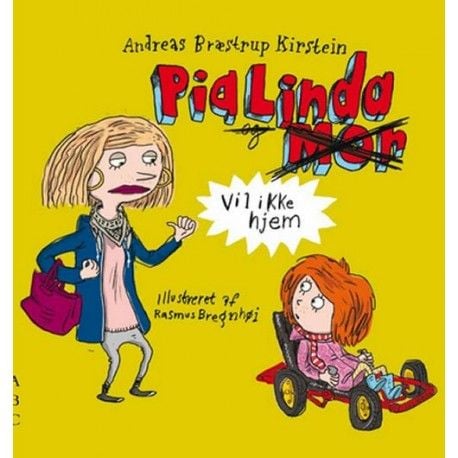 Pia Linda vil ikke hjem | Andreas Bræstrup Kirstein og Rasmus Bregnhøi | Språk: Dansk