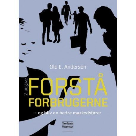 Forstå forbrukerne | Ole E. Andersen | Språk: Dansk