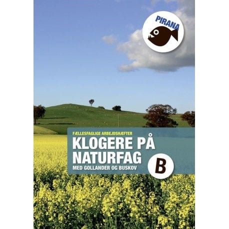 Pirana - klogere på naturfag B | Troels Gollander;Per Buskov | Kieli: Tanska