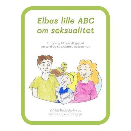 Elban pieni ABC seksuaalisuudesta | Frida Nøddebo Nyrup | Kieli: Tanska