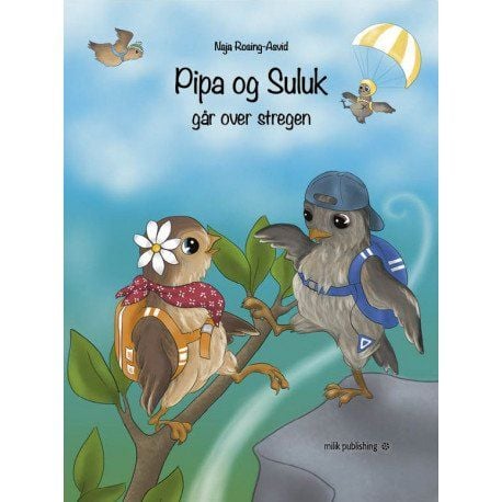 Pipa og Suluk går over streken | Naja Rosing-Asvid | Språk: Dansk