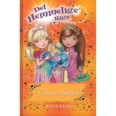 Den hemliga världen 21: Glimmerfågeln | Rosie Banks | Språk: Danska