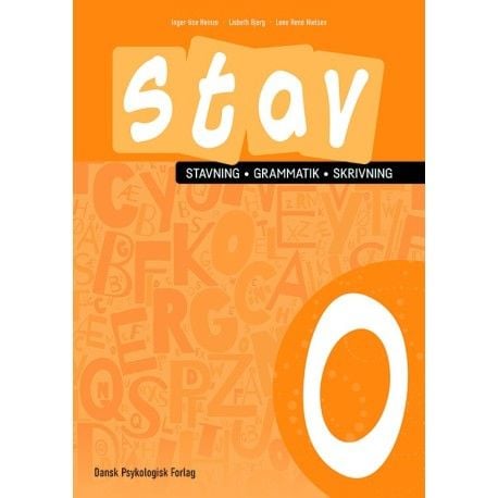 STAV 0 - rettskriving, grammatikk, skriving 0. klasse | Lisbet Bjerg, Inger-Lise Heinze, Lene René Nielsen | Språk: Dansk