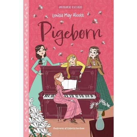 Amerikanske klassikere: Pigebarn | Louisa May Alcott | Språk: Dansk