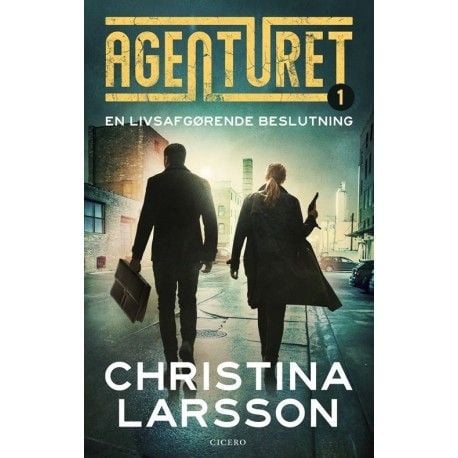 Agenturet 1 - et livsviktig valg | Christina Larsson | Språk: Dansk