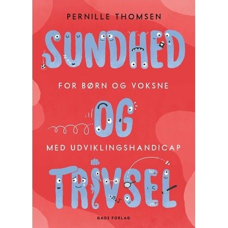 Helse og trivsel for barn og voksne med utviklingshemming | Pernille Thomsen | Språk: Dansk