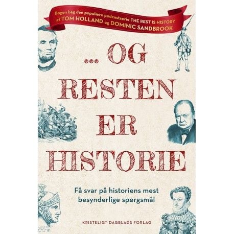…Og resten er historie | Tom Holland og Dominic Sandbrook | Språk: Dansk