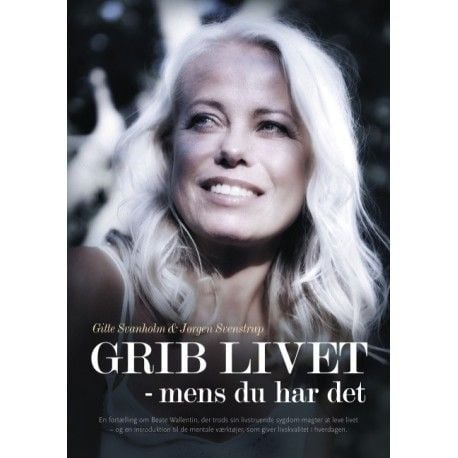 Grip livet | Jørgen Svenstrup;Gitte Svanholm | Språk: Dansk Grip livet | Jørgen Svenstrup;Gitte Svanholm | Språk: Dansk