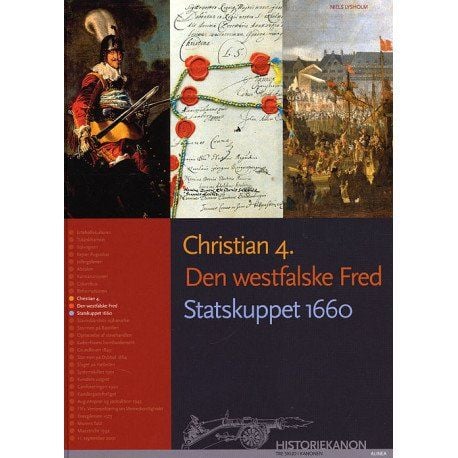 Historiekanon: Christian 4. Den westfalske freden, Statakoppet 1660 | Niels Lysholm | Språk: Dansk
