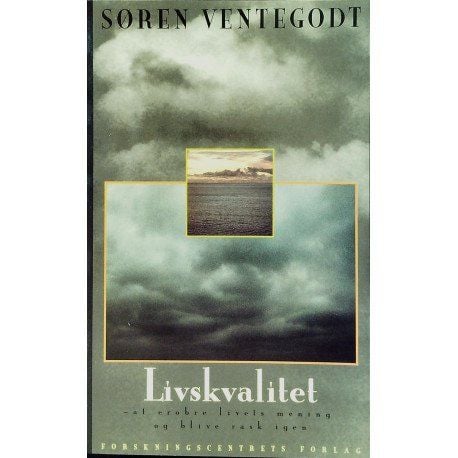 Livskvalitet | Søren Ventegodt | Språk: Danska