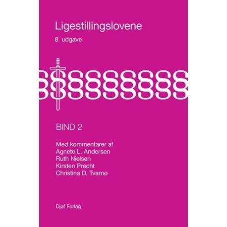 Ligestillingslovene bind 2 | Christina D. Tvarnø, Ruth Nielsen, Kirsten Precht, Agnete L. Andersen | Kieli: Tanska