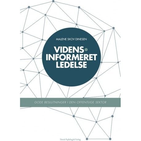 Kunnskapsbasert ledelse | Malene Skov Dinesen | Språk: Dansk