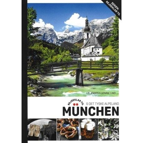 Reiseklar til München & det tyske alpelandet | Lis Jensen og Henrik Lund | Språk: Dansk