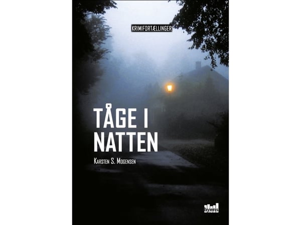 Tåke i natten | Karsten S. Mogensen | Språk: Dansk