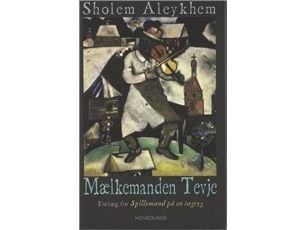 Mælkemanden Tevje | Sholem Aleykhem | Språk: Dansk