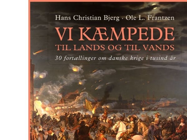 Vi kämpade till lands och till sjöss | Hans Christian Bjerg, Ole L. Franzen | Språk: Danska