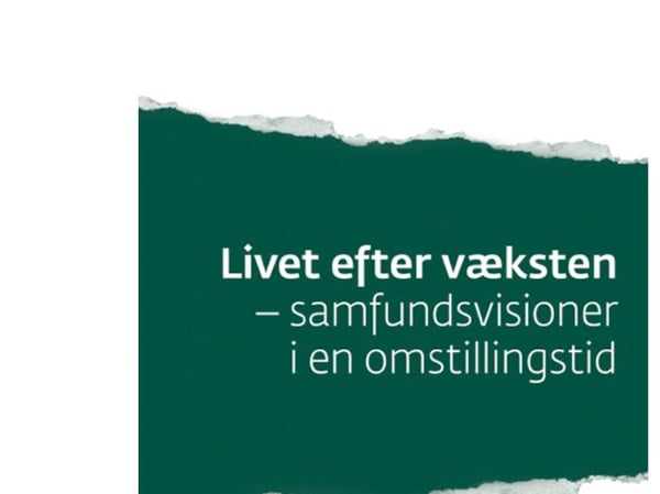 Livet efter tillväxten | John Holten-Andersen, Marie Holt Richter, Anne Grete Claudi Jensen, Stig Melgaard, Rahel Wolff, Janek Eskildsen, Kristine ...