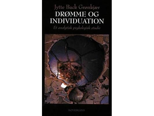 Drømmer og individuation | Jytte Back Grønkjær | Språk: Dansk